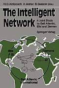 The Intelligent Network: A Joint Study by Bell Atlantic, IBM and Siemens