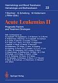 Acute Leukemias II: Prognostic Factors and Treatment Strategies