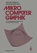 Mikrocomputer-Graphik: Eine Unterprogrammsammlung F?r FORTRAN Und Gks