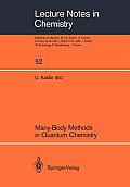 Many-Body Methods in Quantum Chemistry: Proceedings of the Symposium, Tel Aviv University 28 - 30 August 1988