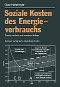 Soziale Kosten Des Energieverbrauchs: Externe Effekte Des Elektrizit?tsverbrauchs in Der Bundesrepublik Deutschland