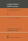 The Interdisciplinary Role of Space Geodesy: Proceedings of an International Workshop Held at Ettore Majorana Center for Scientific Culture, Interna