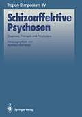 Schizoaffektive Psychosen: Diagnose, Therapie Und Prophylaxe