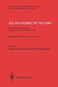 Solarchemische Technik. Solarchemisches Kolloquium 12. Und 13. Juni 1989 in K?ln-Porz. Tagungsberichte Und Auswertungen: Band 2: Solare Detoxifizierun
