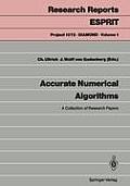 Accurate Numerical Algorithms: A Collection of Research Papers
