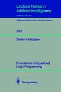 Foundations of Equational Logic Programming