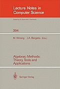 Algebraic Methods: Theory, Tools and Applications