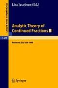 Analytic Theory of Continued Fractions III: Proceedings of a Seminar-Workshop, Held in Redstone, Usa, June 26 - July 5, 1988
