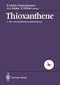 Thioxanthene: In Der Neuroleptischen Behandlung