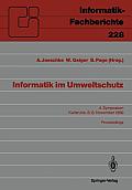 Informatik Im Umweltschutz: 4. Symposium Karlsruhe, 6.-8. November 1989 Proceedings
