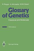Glossary of Genetics: Classical and Molecular