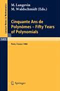 Cinquante ANS de Polynomes - Fifty Years of Polynomials: Proceedings of a Conference Held in Honour of Alain Durand at the Institut Henri Poincare. Pa