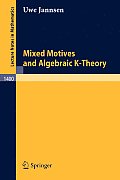 Mixed Motives and Algebraic K-Theory