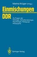 Einmischungen / DDR: Zu Fragen Der ?kologie, Verhaltensbiologie, Psychologie, P?dagogik, Philosophie U. A.
