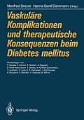 Vaskul?re Komplikationen Und Therapeutische Konsequenzen Beim Diabetes Mellitus