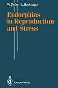 Endorphins in Reproduction and Stress