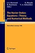 The Navier-Stokes Equations Theory and Numerical Methods: Proceedings of a Conference Held at Oberwolfach, Frg, Sept. 18-24, 1988
