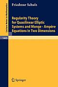 Regularity Theory for Quasilinear Elliptic Systems and Monge - Ampere Equations in Two Dimensions