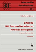 Gwai-90 14th German Workshop on Artificial Intelligence: Eringerfeld, 10.-14. September 1990 Proceedings