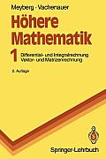 H?here Mathematik: Differential- Und Integralrechnung Vektor- Und Matrizenrechnung