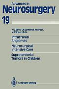 Intracranial Angiomas. Neurosurgical Intensive Care. Supratentorial Tumors in Children: Proceedings of the 41st Annual Meeting of the Deutsche Gesells