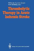 Thrombolytic Therapy in Acute Ischemic Stroke