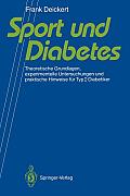 Sport Und Diabetes: Theoretische Grundlagen, Experimentelle Untersuchungen Und Praktische Hinweise F?r Typi-Diabetiker