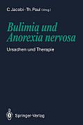 Bulimia Und Anorexia Nervosa: Ursachen Und Therapie