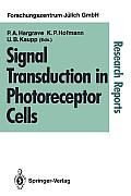 Signal Transduction in Photoreceptor Cells: Proceedings of an International Workshop Held at the Research Centre J?lich, J?lich, Fed. Rep. of Germany,