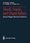 Shock, Sepsis, and Organ Failure: Second Wiggers Bernard Conference May 27-30, 1990, Schlo? D?rnstein, Austria