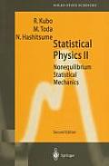 Statistical Physics II: Nonequilibrium Statistical Mechanics
