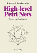 High-Level Petri Nets: Theory and Application
