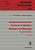Analyse Dynamischer Systeme in Medizin, Biologie Und ?kologie: 4. Ebernburgerer Gespr?ch Bad M?nster, 5.-7. April 1990