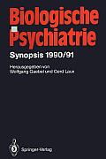 Biologische Psychiatrie: Synopsis 1990/91