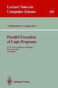 Parallel Execution of Logic Programs: Iclp '91 Pre-Conference Workshop, Paris, June 24, 1991 Proceedings