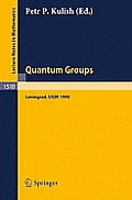 Quantum Groups: Proceedings of Workshops Held in the Euler International Mathematical Institute, Leningrad, Fall 1990