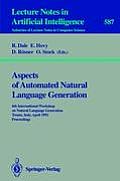 Aspects of Automated Natural Language Generation: 6th International Workshop on Natural Language Generation Trento, Italy, April 5-7, 1992. Proceeding