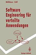 Software Engineering F?r Verteilte Anwendungen: Mechanismen Und Werkzeuge