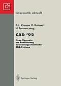 CAD '92: Neue Konzepte Zur Realisierung Anwendungsorientierter Cad-Systeme