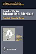 Grundbegriffe Der Manuellen Medizin: Terminologie - Diagnostik - Therapie