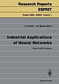 Industrial Applications of Neural Networks: Project Annie Handbook