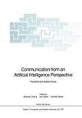 Communication from an Artificial Intelligence Perspective: Theoretical and Applied Issues