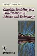 Graphics Modeling and Visualization in Science and Technology: In Science and Technology