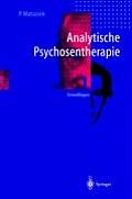 Analytische Psychosentherapie: 1 Grundlagen