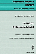 Imppact Reference Model: An Approach to Integrated Product and Process Modelling for Discrete Parts Manufacturing