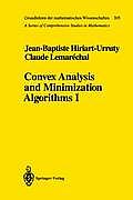 Convex Analysis and Minimization Algorithms I: Fundamentals
