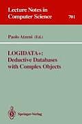 Logidata+: Deductive Databases with Complex Objects