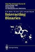 Interacting Binaries: Saas-Fee Advanced Course 22. Lecture Notes 1992. Swiss Society for Astrophysics and Astronomy