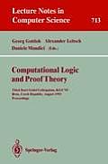 Computational Logic and Proof Theory: Third Kurt G?del Colloquium, Kgc'93, Brno, Czech Republic, August 24-27, 1993. Proceedings