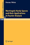 Martingale Hardy Spaces and Their Applications in Fourier Analysis